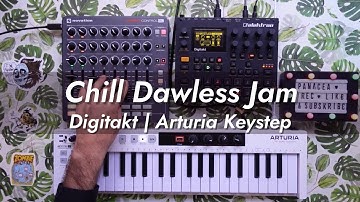 Chill Dawless Jam with Digitakt + Arturia Keystep + Novarion LaunchControl XL