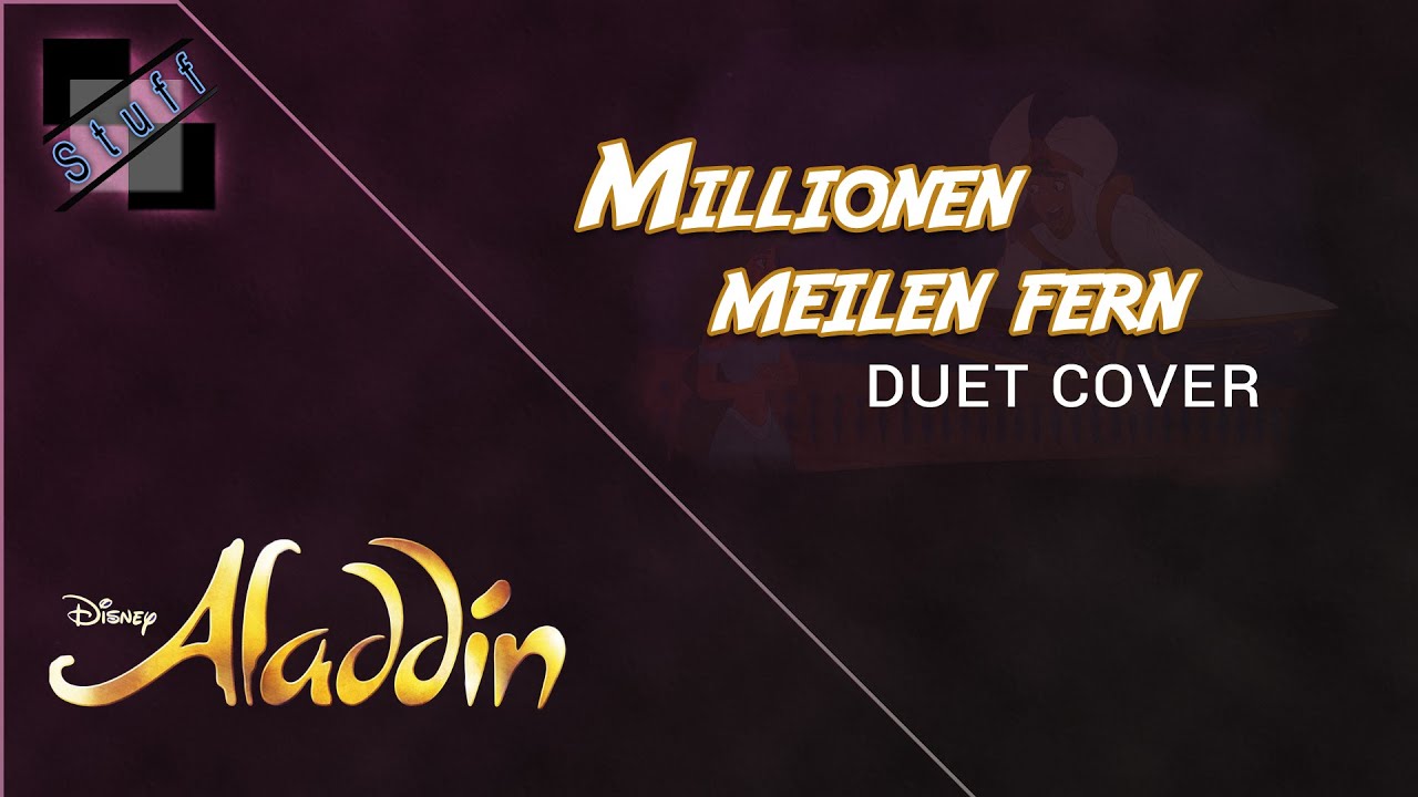 Millionen Meilen fern - Duett Cover (Disney's Aladdin Broadway Musical)