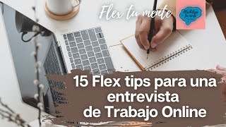 15 Flex Tips para una entrevista Online