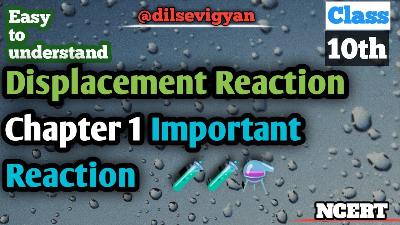 Displacement reaction of 10 class chapter -1 - YouTube