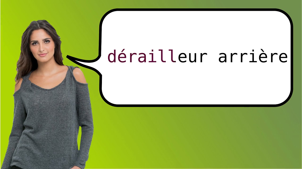 How to say 'rear derailleur' in French? YouTube