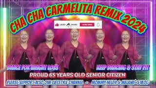 CARMELITA CHA CHA REMIX 2024 \/\/ NO COPYRIGHT\/\/ DANCE FOR WEIGHT LOSS