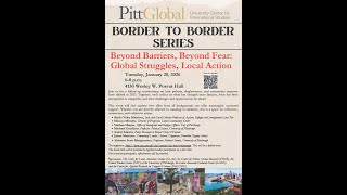 Border to Border - Beyond Barriers, Beyond Fear: Global Struggles, Local Action