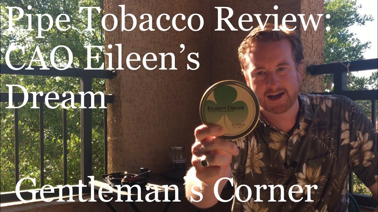 eileen's dream pipe tobacco review Pipe Tobacco Review: CAO Eileen’s Dream