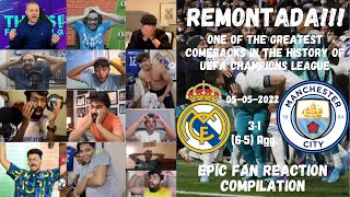 REAL MADRID vs MAN CITY 3-1 | UEFA Champions League Semi 2nd Leg | Epic Fan Reactions | 05-05-2022