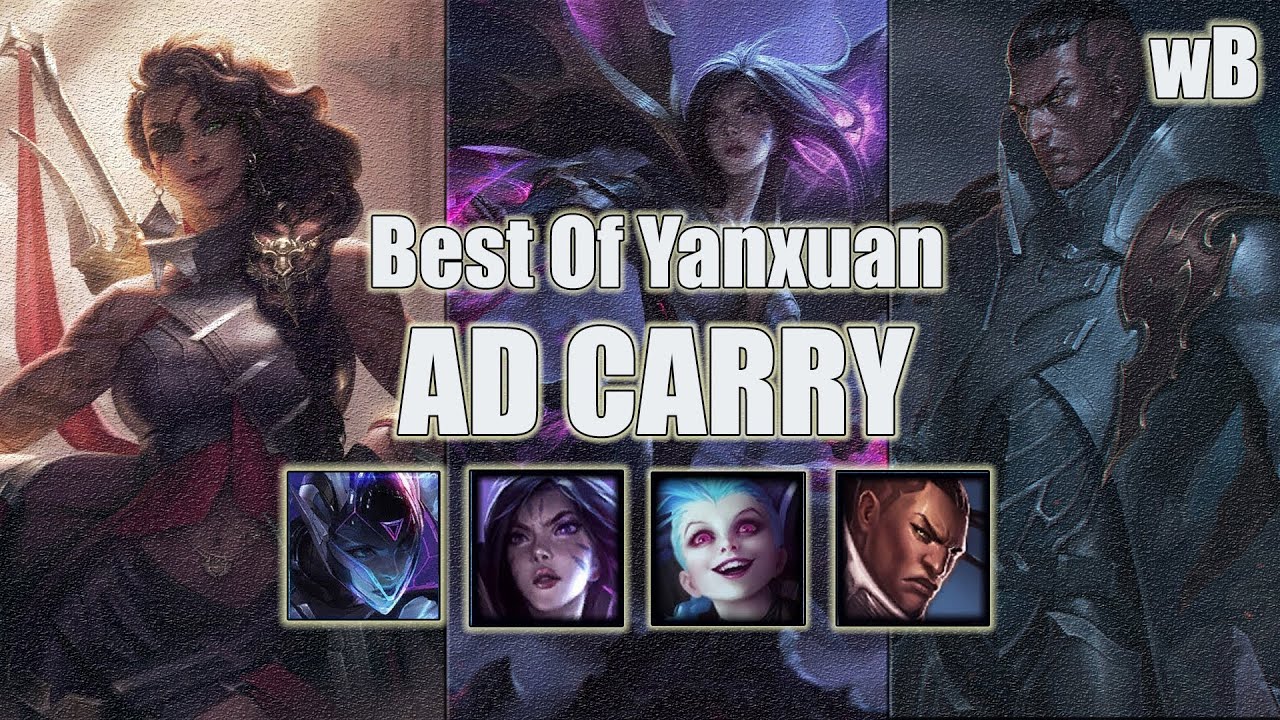Best of YanXuan Montage-''1700LP AD CARRY IN CHINA SERVER''-League Of Legends 1080p 60FPS