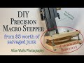 DIY Precision Macro Stepper