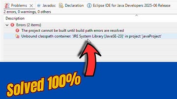 Fix The Project cannot be build until build path error are resolved | Unbound classpath container