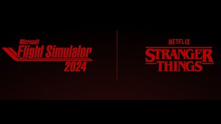 Stranger Things - Murray's Flight Training Brief - Netflix/Microsoft Flight Sim 2024 Collaboration