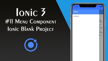 Ionic 3 - #11 Add Menu Component to Ionic Blank Project