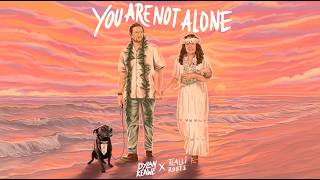 Dylan Keawe - You Are Not Alone (Audio) ft. Tlalli Roots