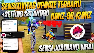 SETTINGS SENSI 😱 JUSTNANO 👽⚡ SENSITIVITAS FF AUTO HEADSHOT 2024 + SET ANDRO FF TERBARU❗