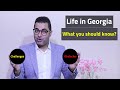 Living in Georgia | The Obstacles and The challenges you should know before moving to Georgia