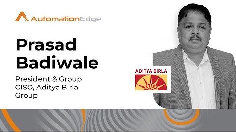 Prasad Badiwale, Joint President - Aditya Birla Group at AutomationEdge User World Summit 2020