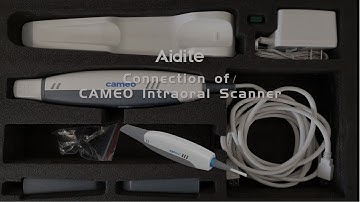 Connection of CAMEO Intraoral Scanner