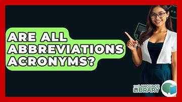 Are All Abbreviations Acronyms? - The Language Library