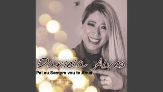 Download Lagu Pai Eu Sempre Vou Te Amar Download Lagu Pai Eu Sempre Vou Te Amar