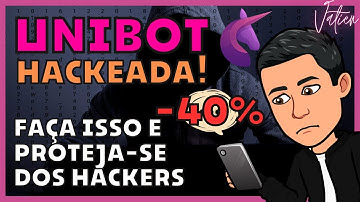 UNIBOT HACKEADA - VALE A PENA O PROJETO? O QUE FAZER? APRENDA ISSO PARA PROTEGER SEU CAPITAL!