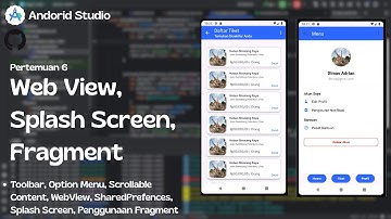 Android Studio - Toolbar, Option Menu, Scrollable, WebView, SharedPrefences, Splash Screen, Fragment