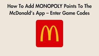 How To Add MONOPOLY Points To The McDonald’s App – Enter Game Codes screenshot 2