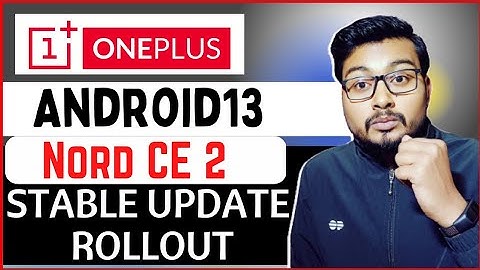 Android 13 Stable Update RollOut For OnePlus Nord CE2 | OnePlus Nord CE2 OxygenOs13 Update RollOut