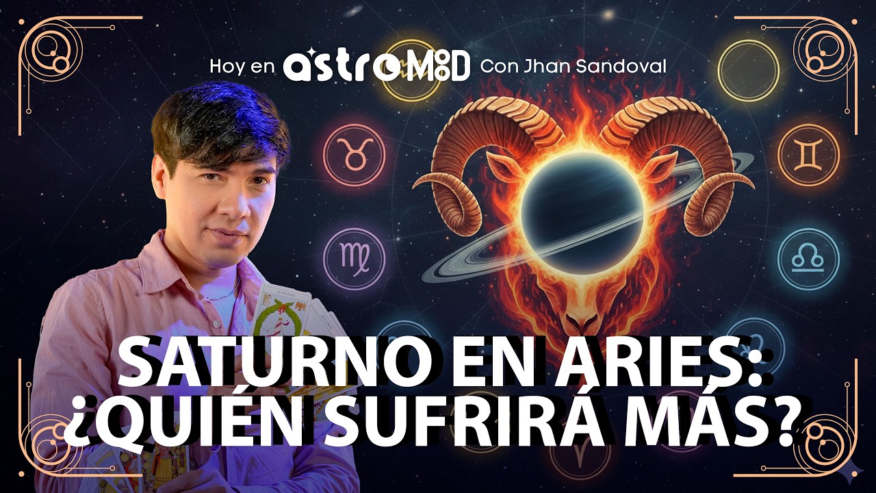 SATURNO ENTRA EN ARIES: ¿CÓMO AFECTARÁ A CADA SIGNO DEL ZODÍACO? | ASTROMOOD CON JHAN SANDOVAL