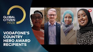 Meet Vodafone's Four Country Hero Award Recipients | Global Citizen Prize 2020