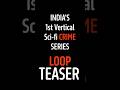 City Of Dreams Aamchi Mumbai | Vertical Series | Loop Teaser launch Date Announcement