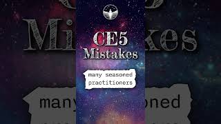 CE5 Mistakes to Avoid | Tips for Successful Contact Sessions #stevengreer #ce5
