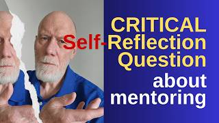 Insightful Self-Reflection Question You NEED to Ask When Mentoring