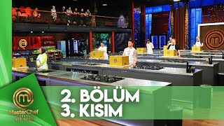 MasterChef Türkiye All Star 2. Bölüm 3. Kısım