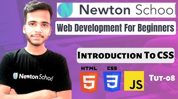 Css Introduction tutorial | Web Development for Beginners | Newton School | Curious Vian