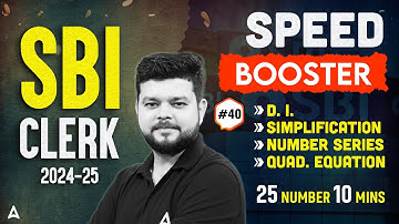 SBI Clerk Maths 2024-25 | SBI Clerk The 15 Minutes Speed Booster Show #40 | By Siddharth Srivastava