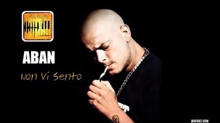 Aban - Non Vi Sento