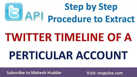 Python program to retrieve the timeline of a particular Twitter user by Mahesh Huddar