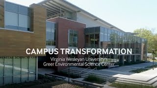 Campus Transformation: Virginia Wesleyan University's Greer Environmental Sciences Center