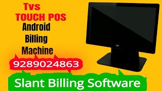TVs Touch Pos System|| Slant Billing Software||Kirana & Super market, restaurant Billing Machine!!
