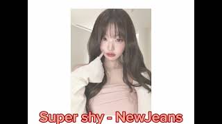 Super shy - NewJeans