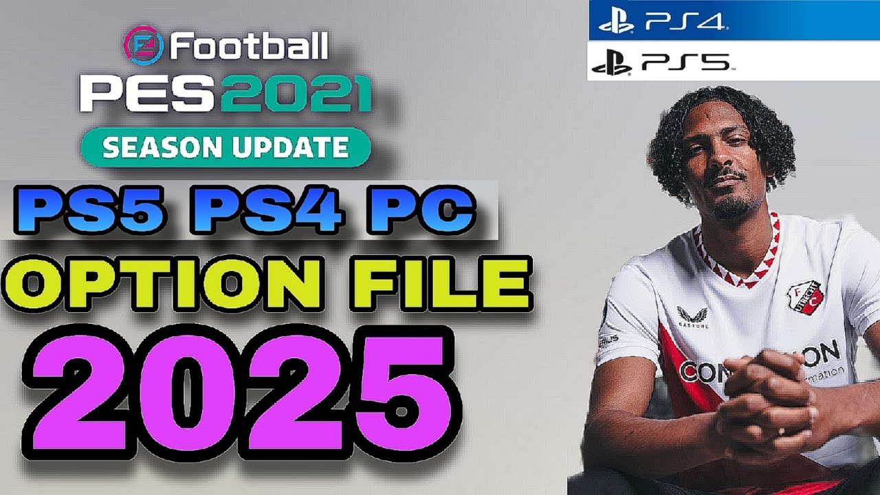 Pes 2021 Patch 2025 PC PS4 PS5 Update Option File Next Season - YouTube