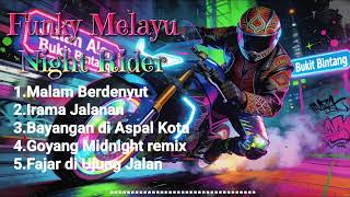Funky, Melayu Night rider