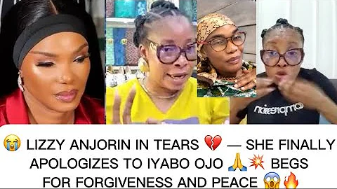 😭 LIZZY ANJORIN IN TEARS 💔 — SHE FINALLY APOLOGIZES TO IYABO OJO 🙏💥 BEGS FOR FORGIVENESS AND PEACE 😱