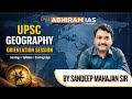 UPSC Geography Orientation Session 2026 | Sandeep Mahajan Sir |#geography #upsc2026