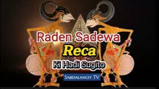 🔴 Sadewa Reca~Ki Hadi Sugito Wayang Kulit Semalam Suntuk