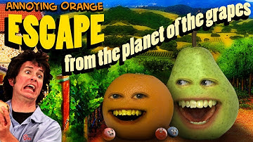 Annoying Orange HFA - Escape From the Planet of the Grapes