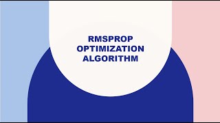 RMSProp Optimization Algorithm