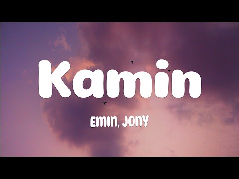EMIN, JONY - КАМИН (Kamin) (Lyrics)