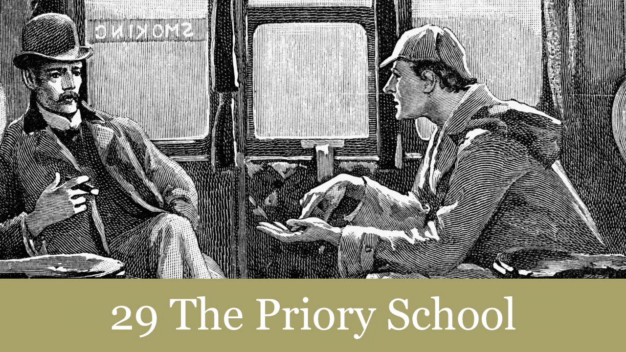 29 The Priory School from The Return of Sherlock Holmes (1905) Audiobook