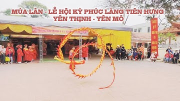 Múa Lân Lễ Hội Kỳ Phúc Làng Tiên Hưng - Yên Thịnh | Hành Trình Việt | 4K #lehoitruyenthong