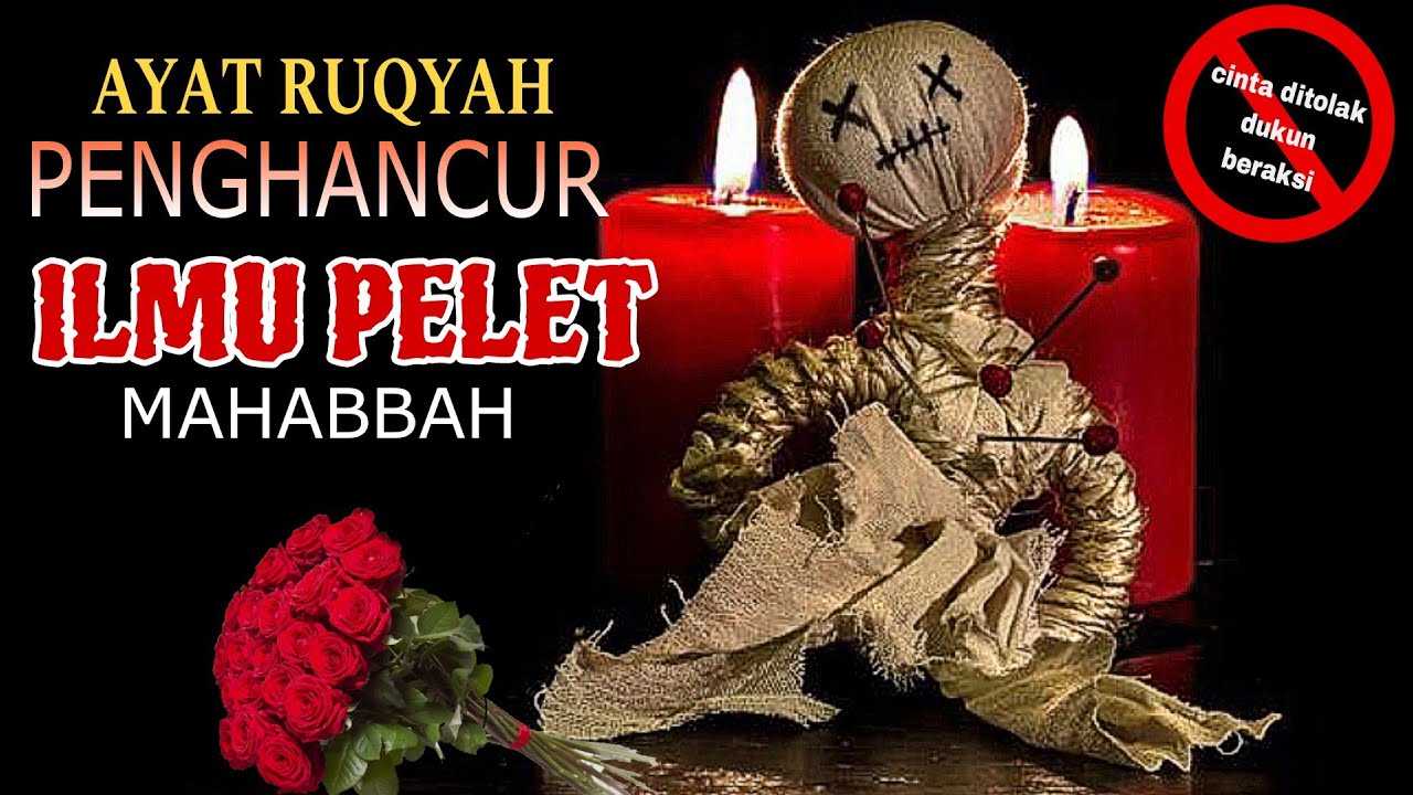 AYAT RUQYAH PENGHANCUR SIHIR PELET