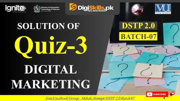 digital marketing quiz 3 batch 7 | dstp 2.0 batch 07 digital marketing quiz 3